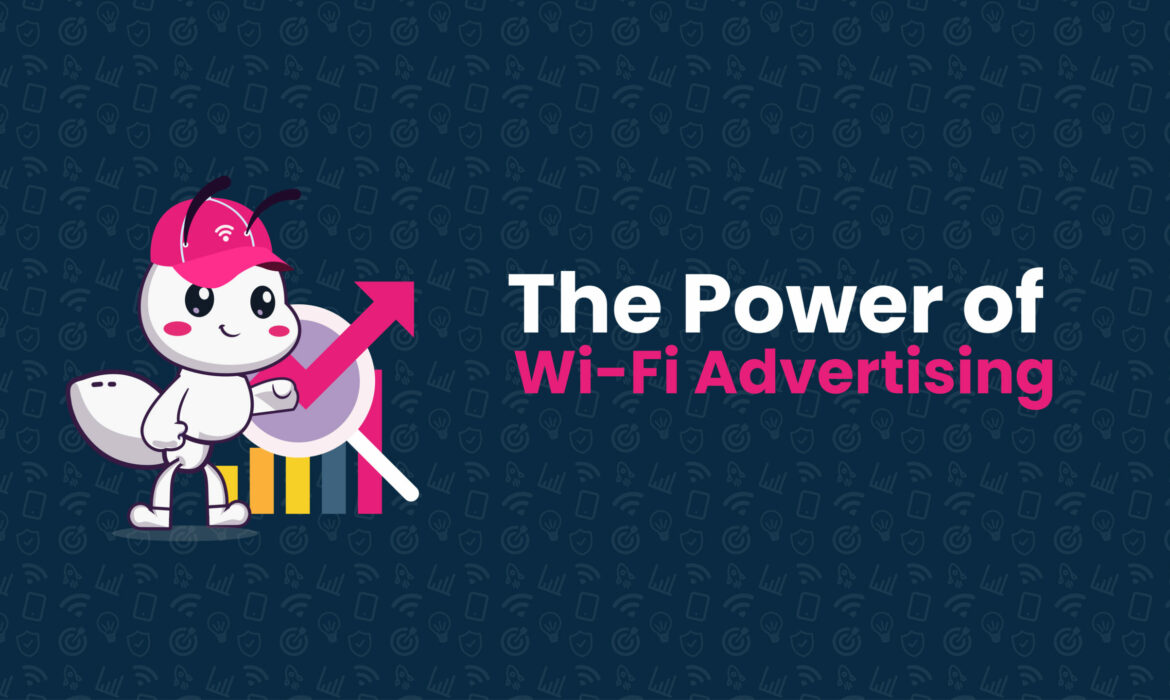 Révolutionner le marketing, la puissance de la publicité Wi-Fi